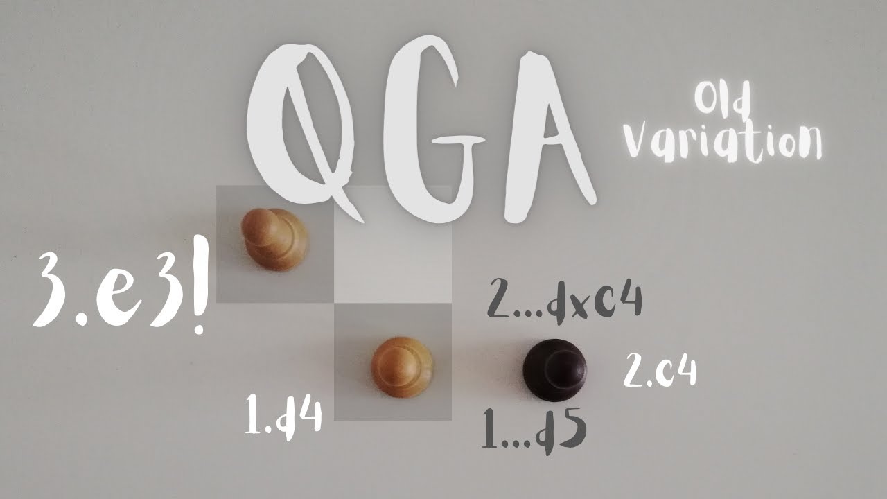 Queen's Gambit Accepted, Old Variation (3.e3)