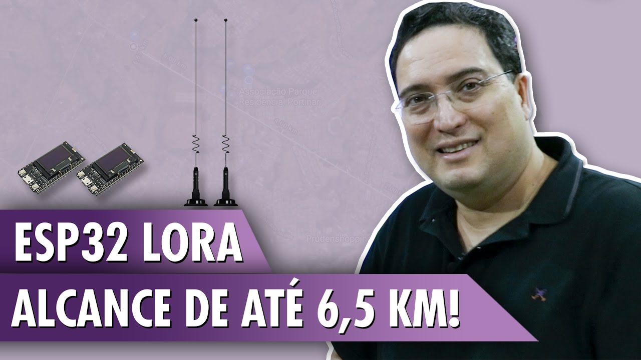 ESP32 LoRa: alcance de até 6,5 km!