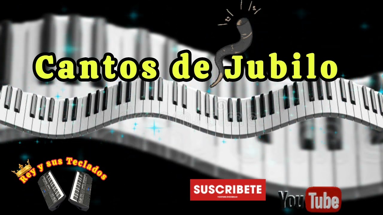 Rey sus Teclados - Cantos de Júbilo 