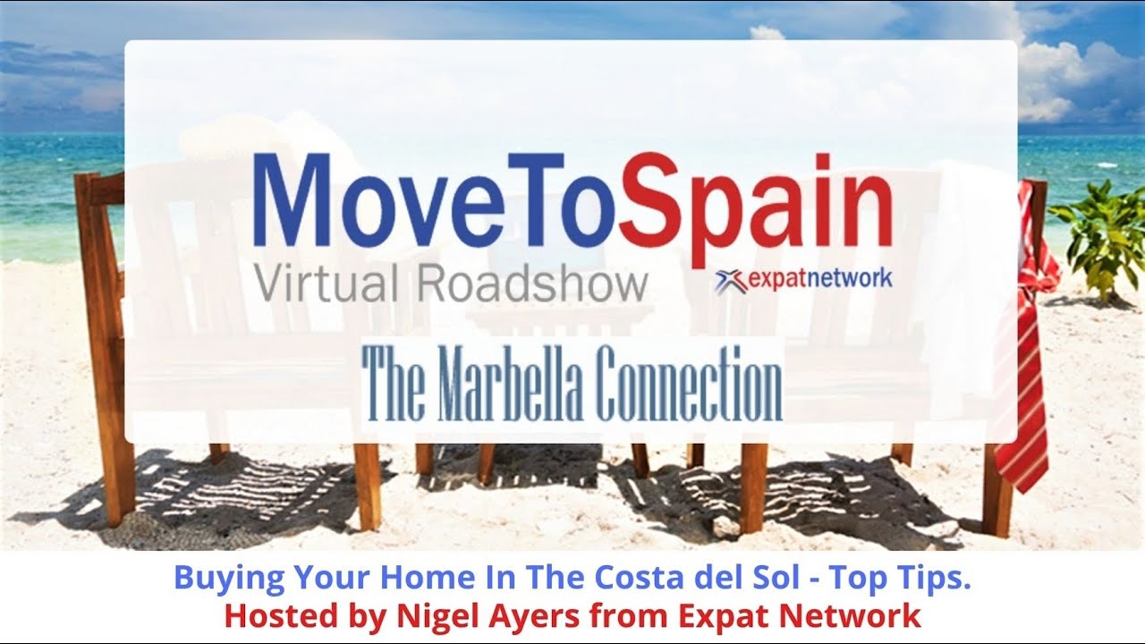 Move to Spain - Buying Your Home In The Costa Del Sol – Top Tips
