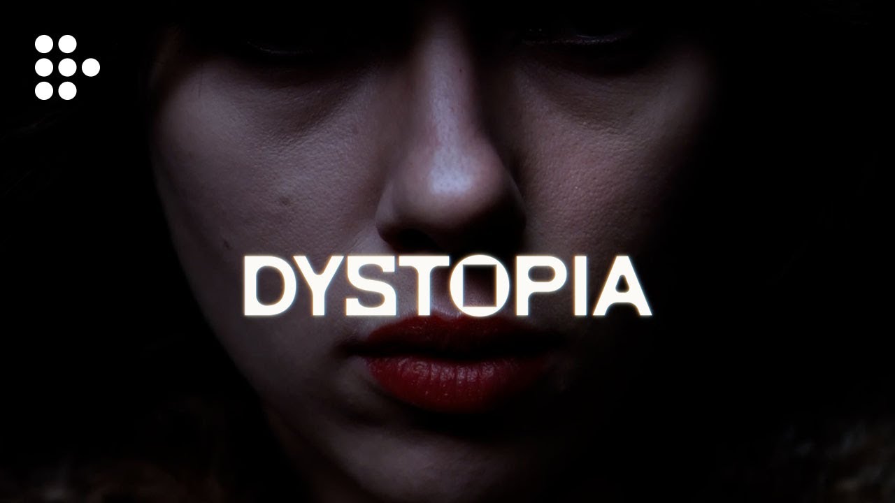 DYSTOPIA | Hand-Picked by MUBI