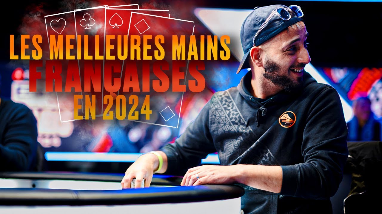 BEST OF DES MAINS FRAN&Ccedil;AISES DE 2024 | PokerStars en Fran&ccedil;ais