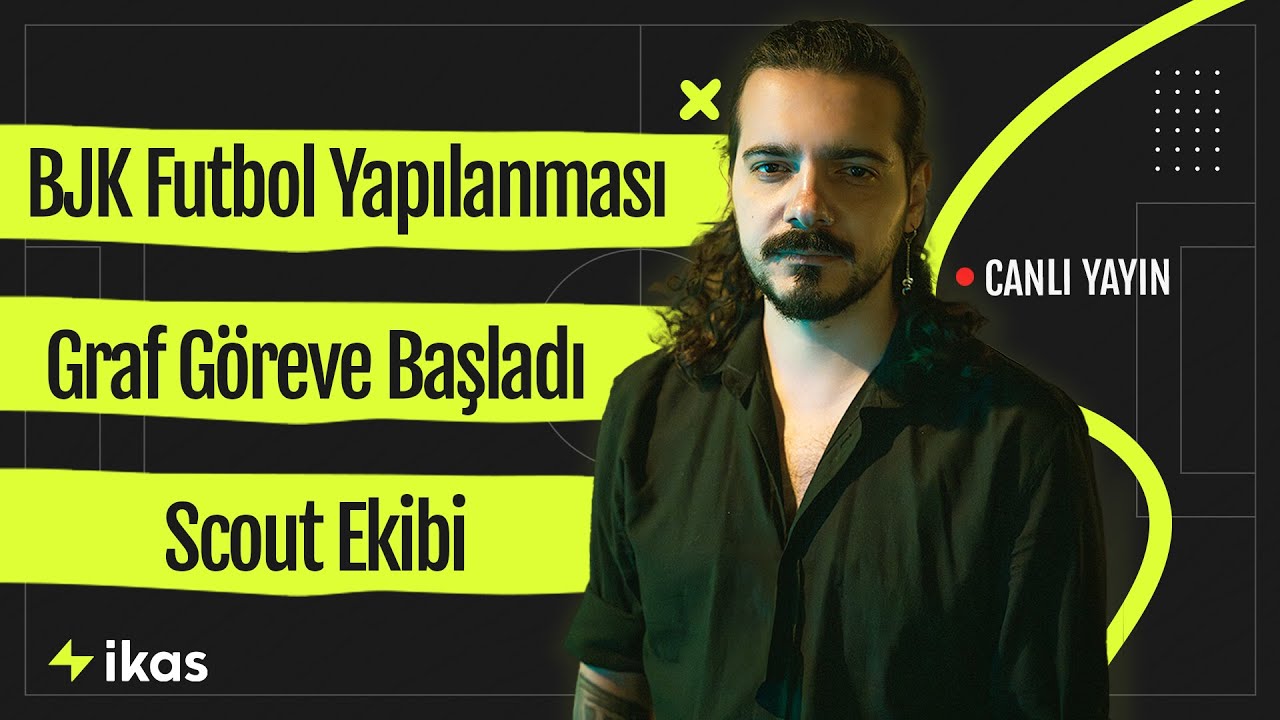Beşiktaş'ta Futbol Aklı Nasıl Olacak? | Eduard Graf'ın Görev Tanımı