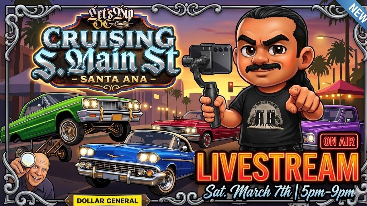 🔴 WE ARE LIVE! Historic South Main Cruise Night 💯 Let's Dip OC