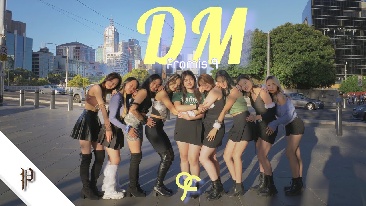 [KPOP IN PUBLIC] fromis_9 프로미스나인 - 'DM' Dance Cover | PLUS Crew from Melbourne, Australia