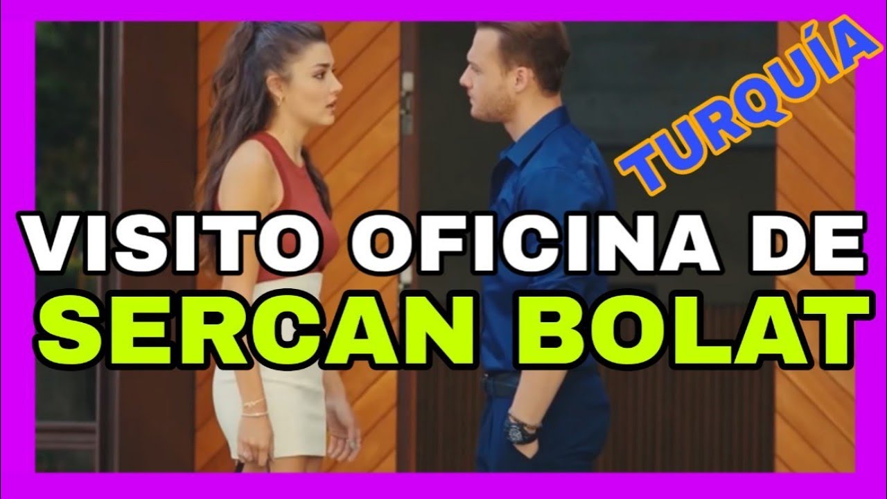 😱❤️VISITAMOS OFICINA DE SERKAN BOLAT EN TURQUIA!!*MíralO*💙💚