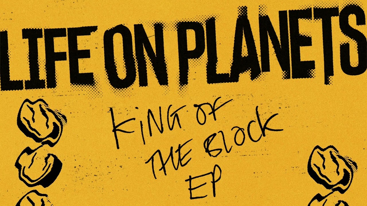 Life On Planets - King Of The Block (Official Visualiser)