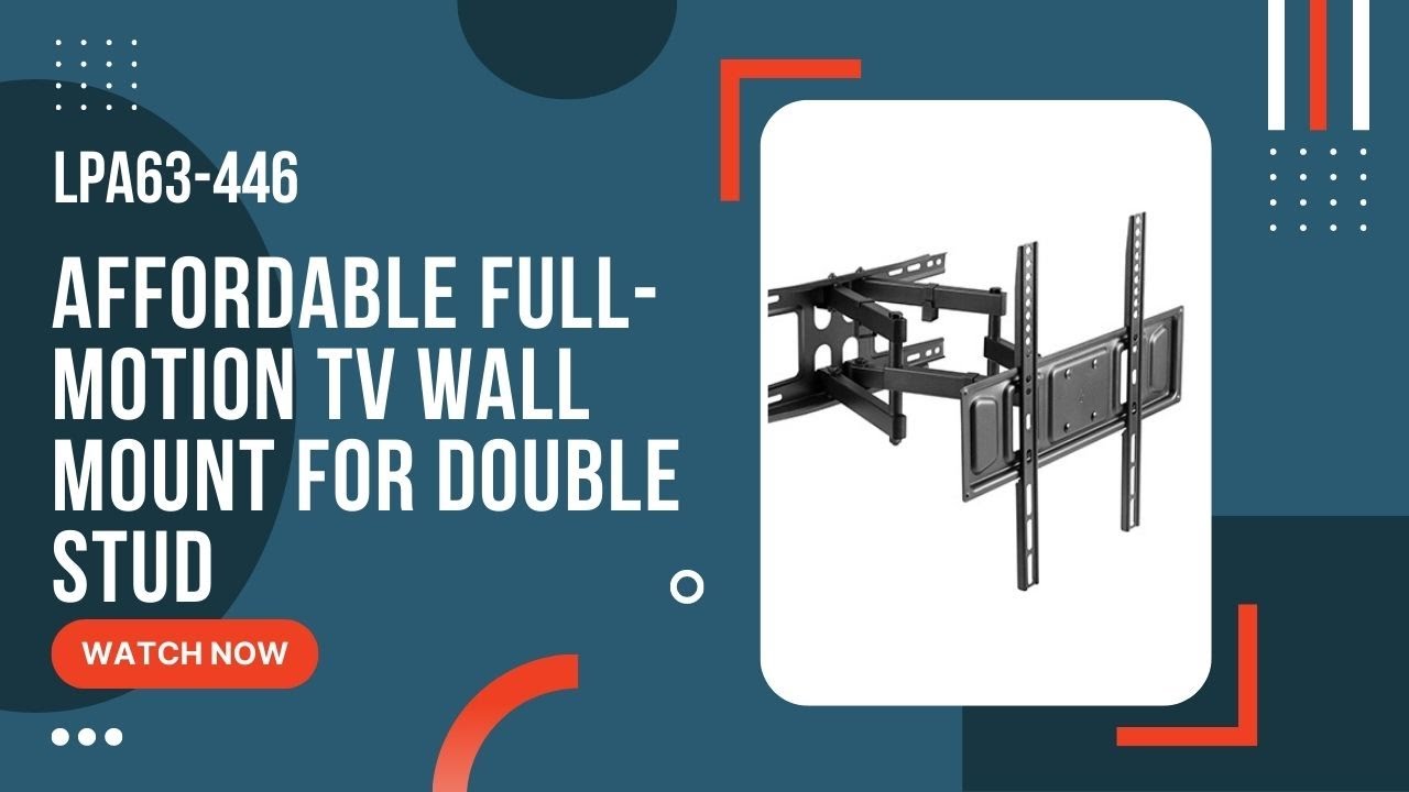 LUMI AFFORDABLE FULL-MOTION TV WALL MOUNT FOR DOUBLE STUD | LPA63-446
