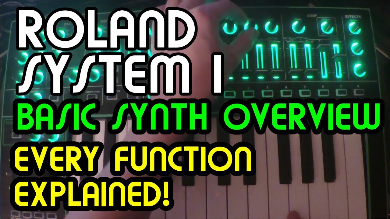 Basic Overview // Roland System 1 Tutorial