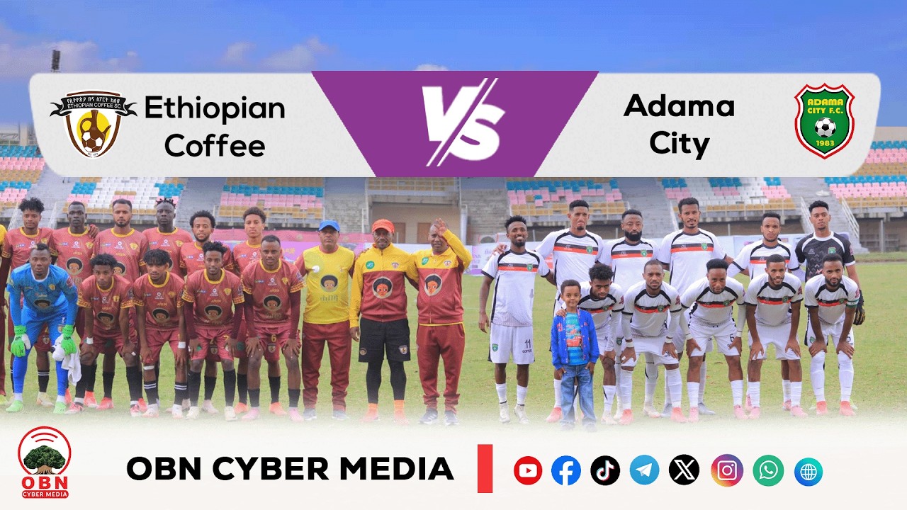 #CBE_Piriimiyeer Liigii Itiyoophiyaa #ሲቢኢ_ኢትዮጵያ ፕሪሚዬር ሊግ || Ethiopian Coffee Vs Adama City