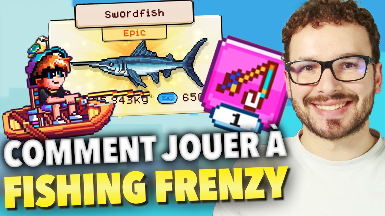 Comment Jouer &agrave; Fishing Frenzy ? Tutoriel Complet FR du play-to-earn prometteur