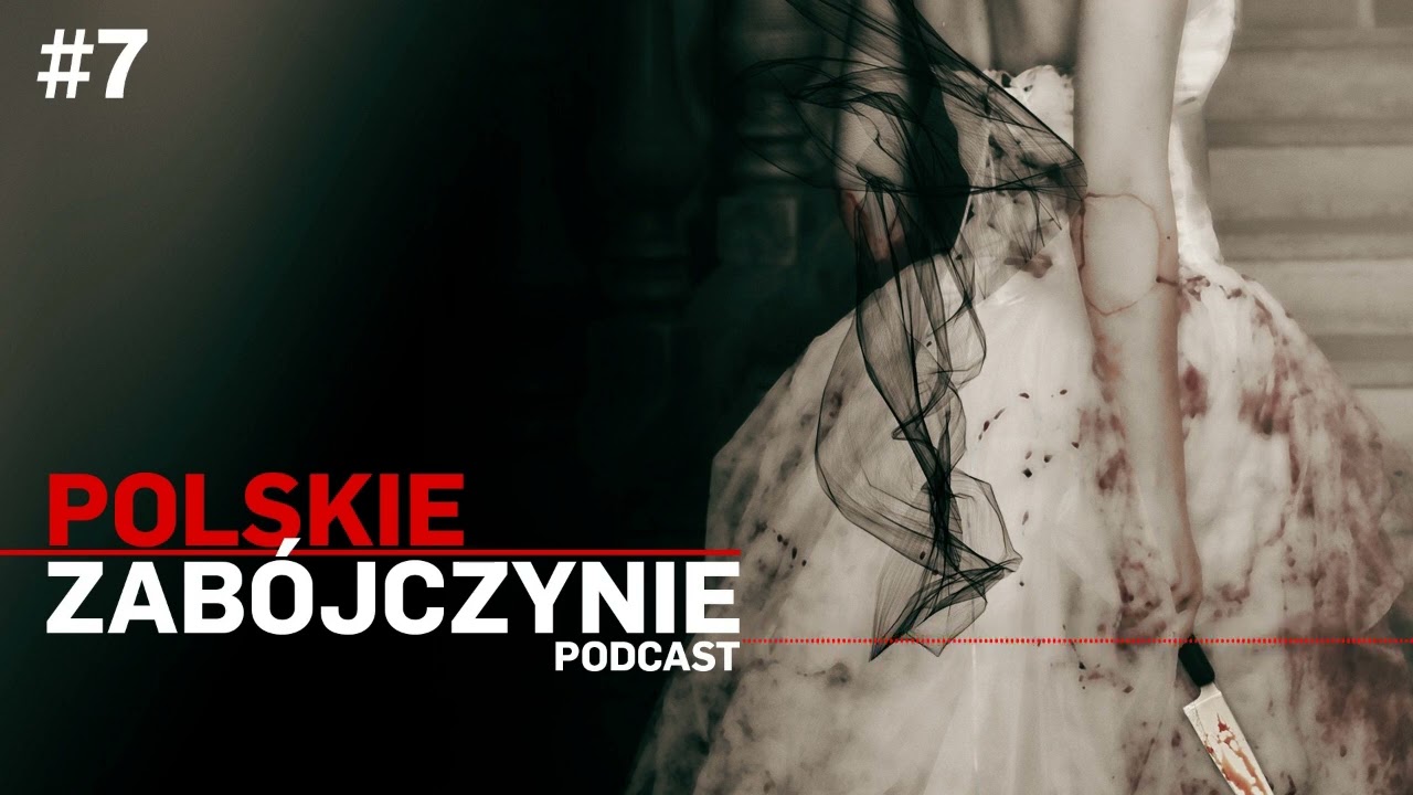 🎙Diablica ze Stalowej | POLSKIE ZABÓJCZYNIE 2 | podcast