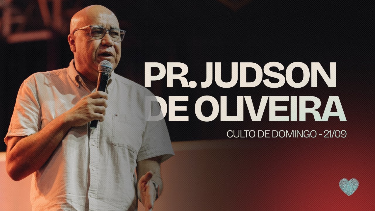 Pr. Judson De Oliveira | Culto 21/09 10h | Abba Pai Church