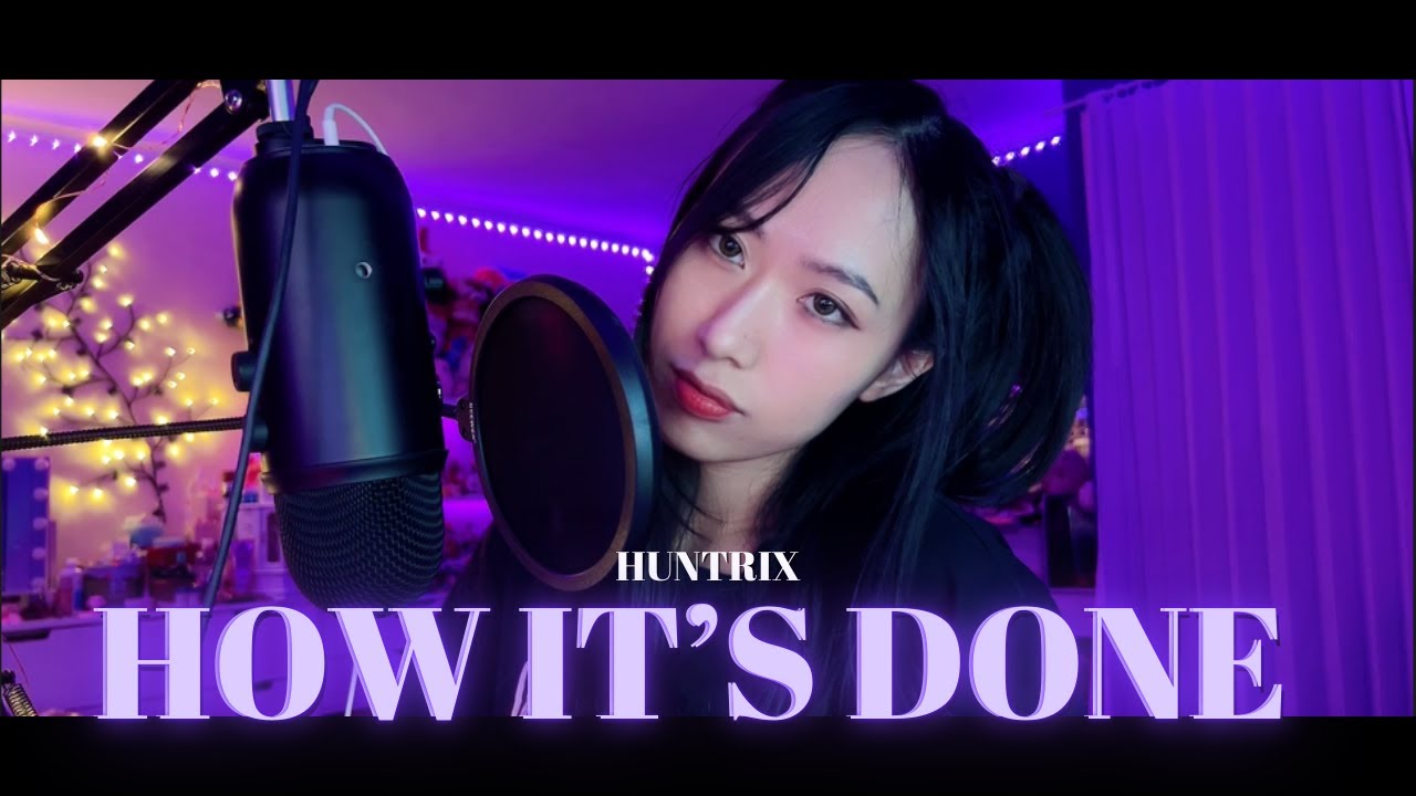 Huntrix - 'How it's done' | Cover by DokHoy