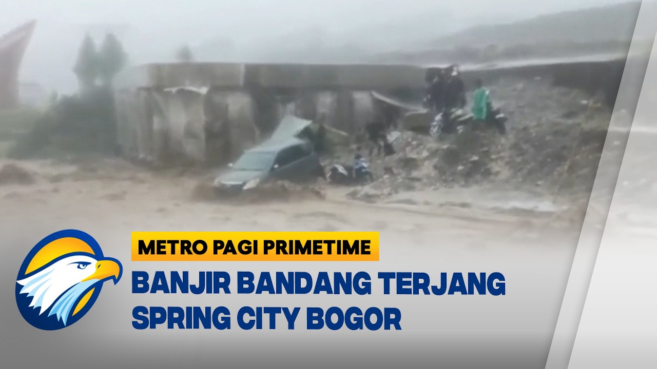 Banjir Bandang Terjang Kabupaten Bogor - [Metro Pagi Primetime]