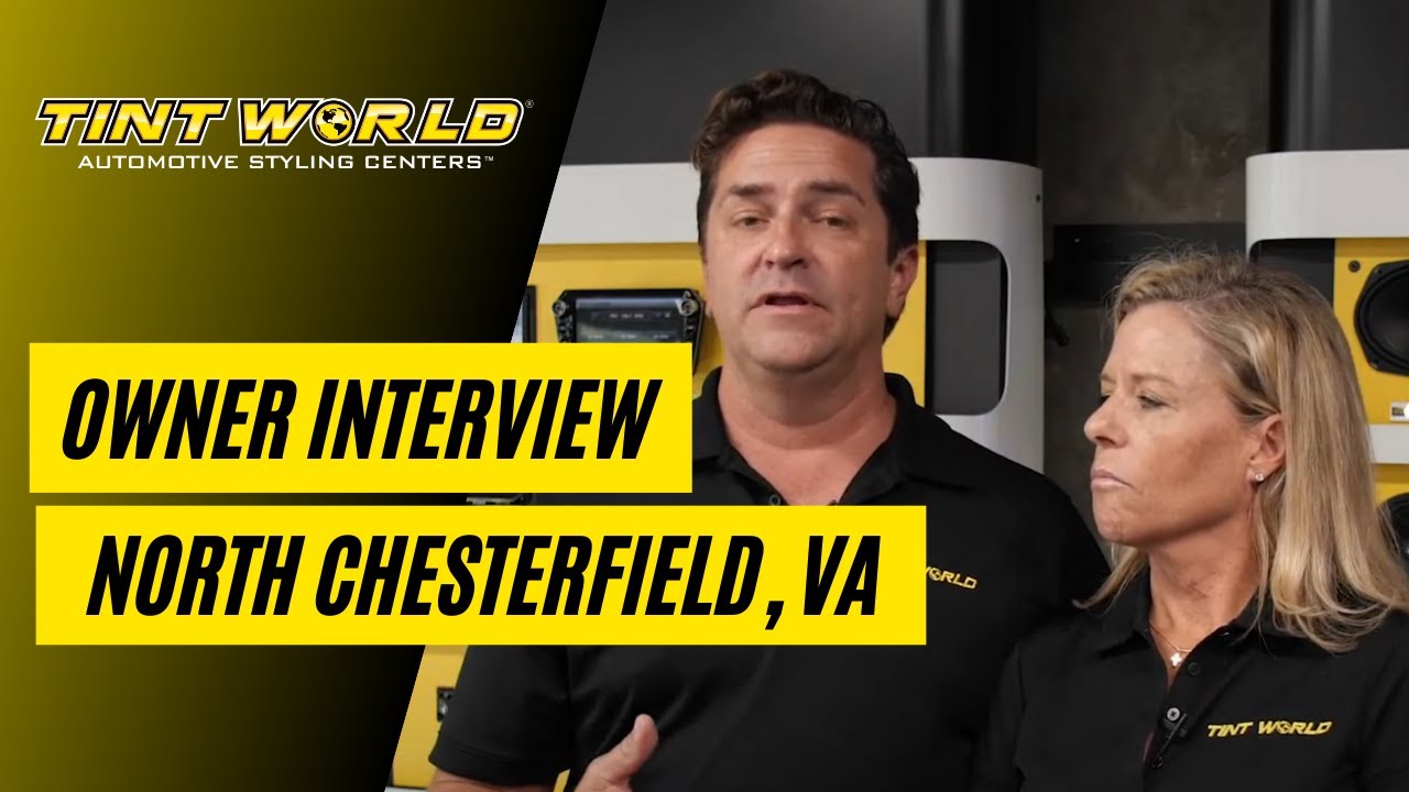 North Chesterfield Tint World&reg; Franchise Owner Review