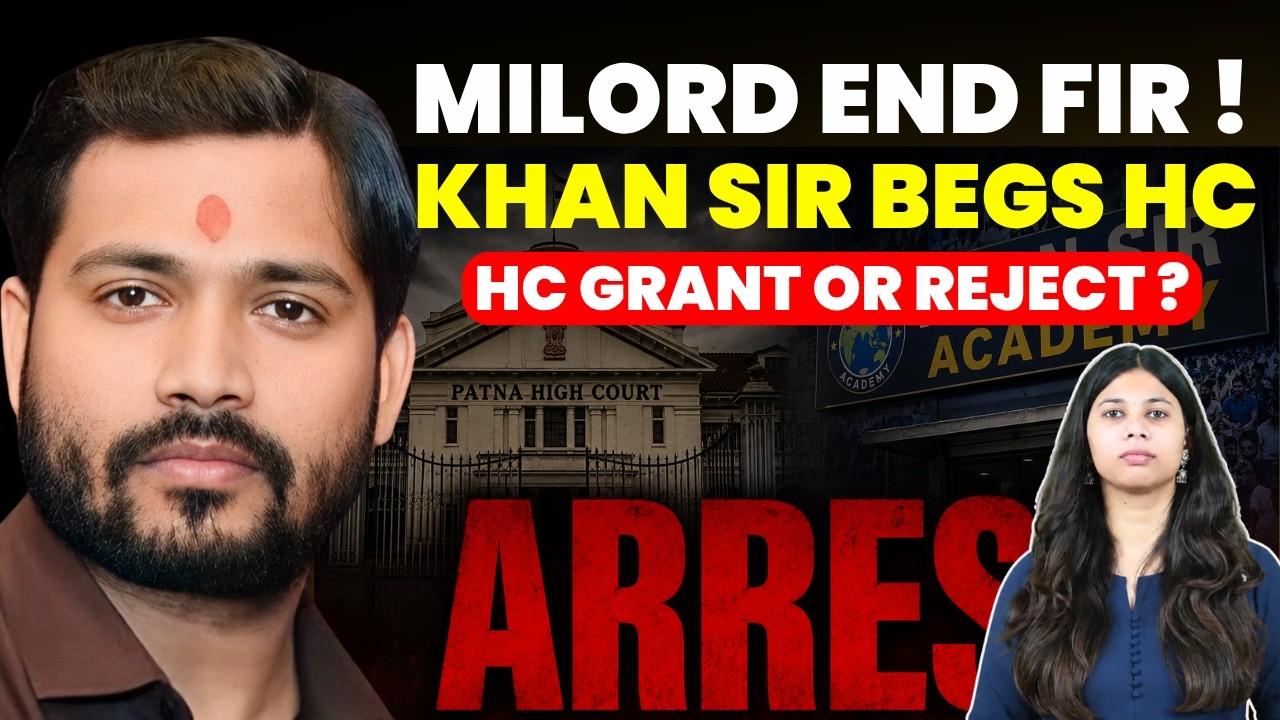 KHAN SIR ARREST AGAIN? FEAR HAUNTS,SEEKS HC MERCY ON FIR #khansir #khansiracedmy #patnahighcourt