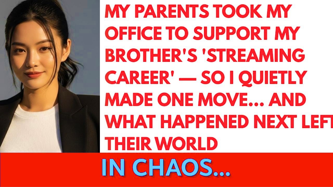 My Family Took My Office To Support My Brother’s ‘Streaming Career’—So I Quietly Made One Move…