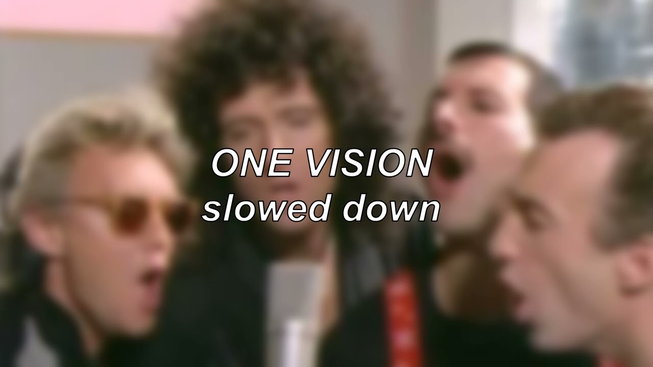 Queen - One Vision | Slowed Down