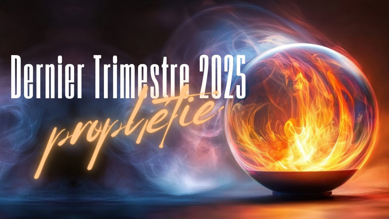 R&Eacute;V&Eacute;LATION PROPH&Eacute;TIQUE POUR CE DERNIER TRIMESTRE 2025