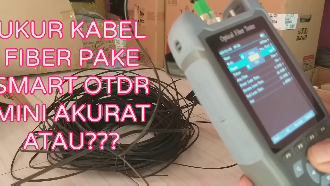 CEK KABEL FIBER OPTIK PAKE SMART OTDR MINI