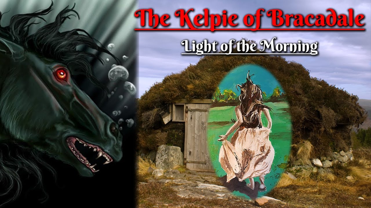 The Kelpie of Bracadale: Light of the Morning (Scottish Folklore)