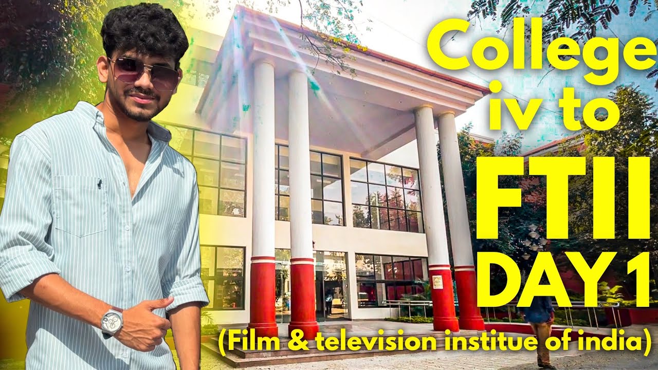 College IV FTII Day 1 (film & television institute of india)