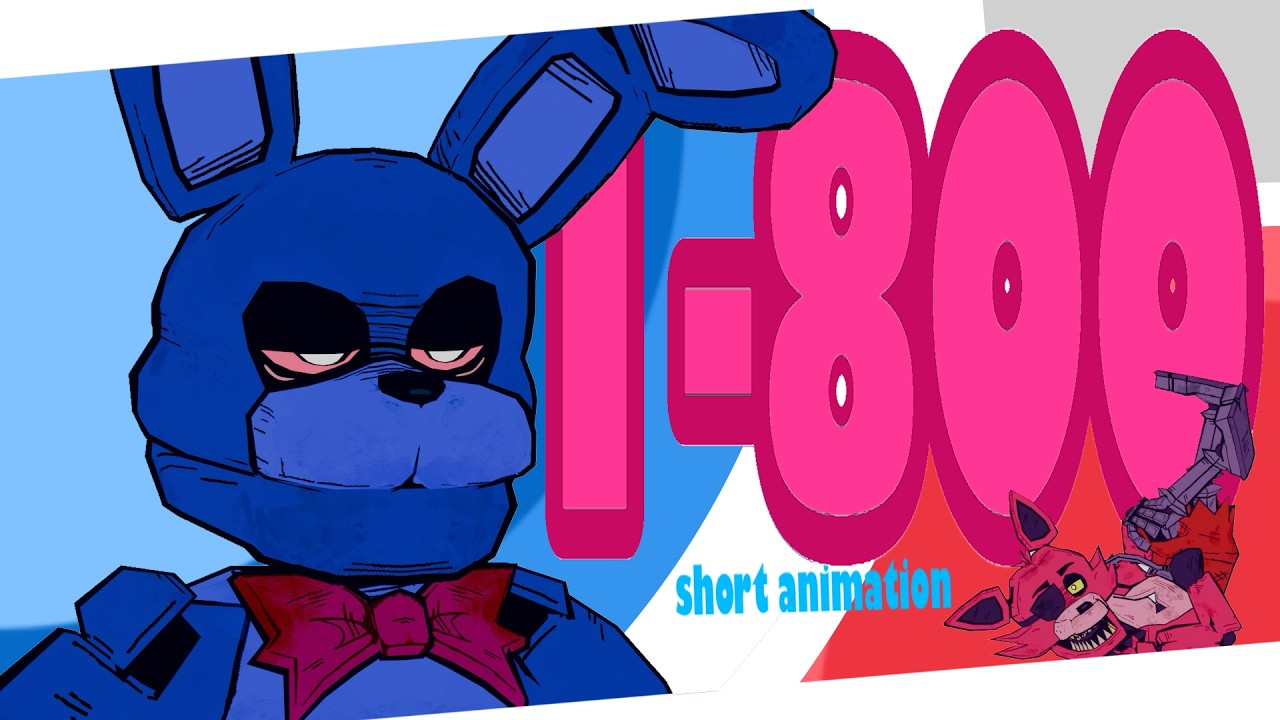 1-800 ▶ FNAF MUSIC ANIMATED VIDEO [SHORT] (BBNO$)