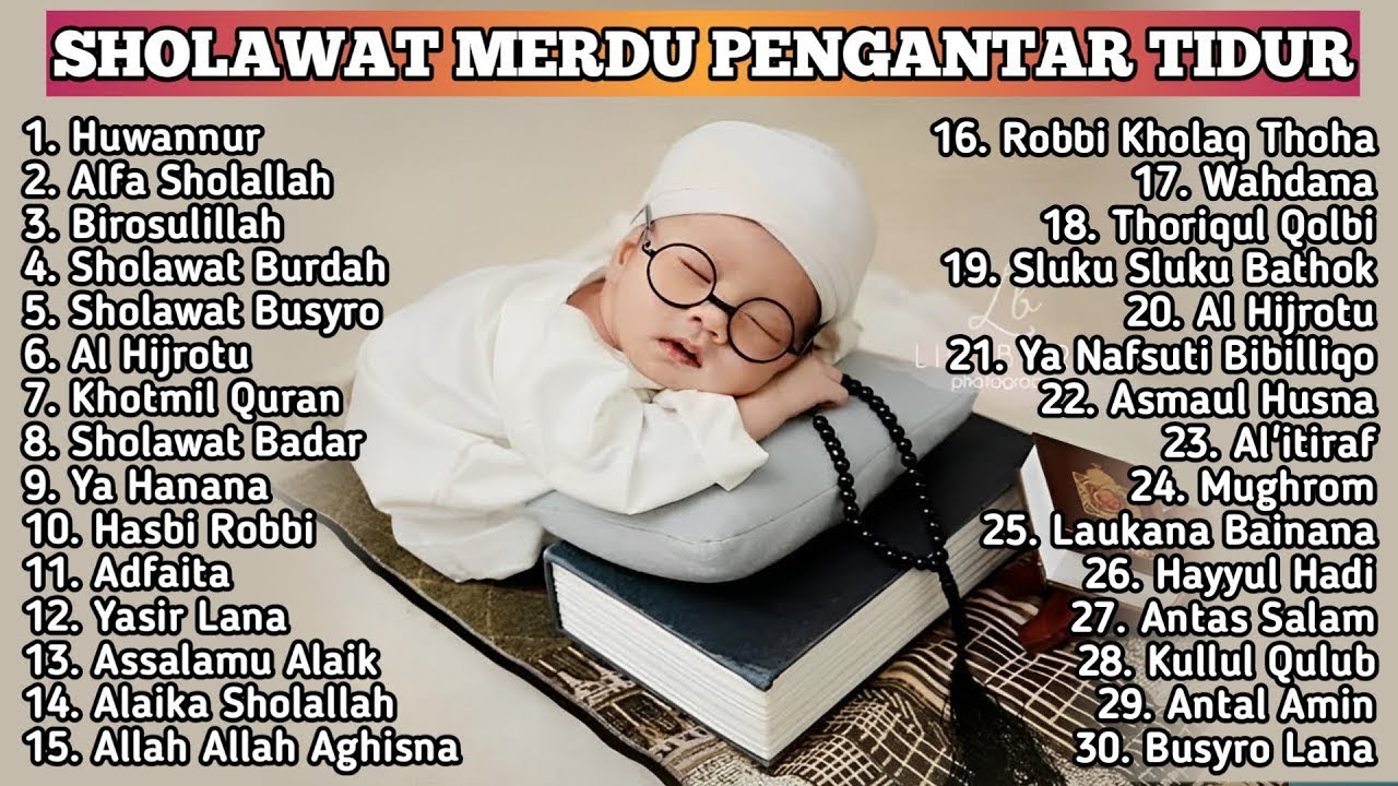 Kumpulan Sholawat Merdu Pengantar Tidur Terpopuler - Dengarkan Sholawat ini Agar Cepat tidur Pulas