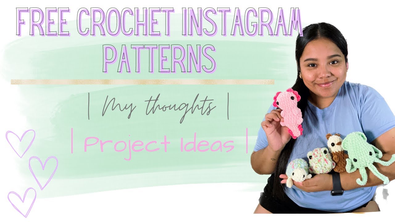| Free Crochet Instagram Patterns P1 | Project Ideas | My Thoughts |