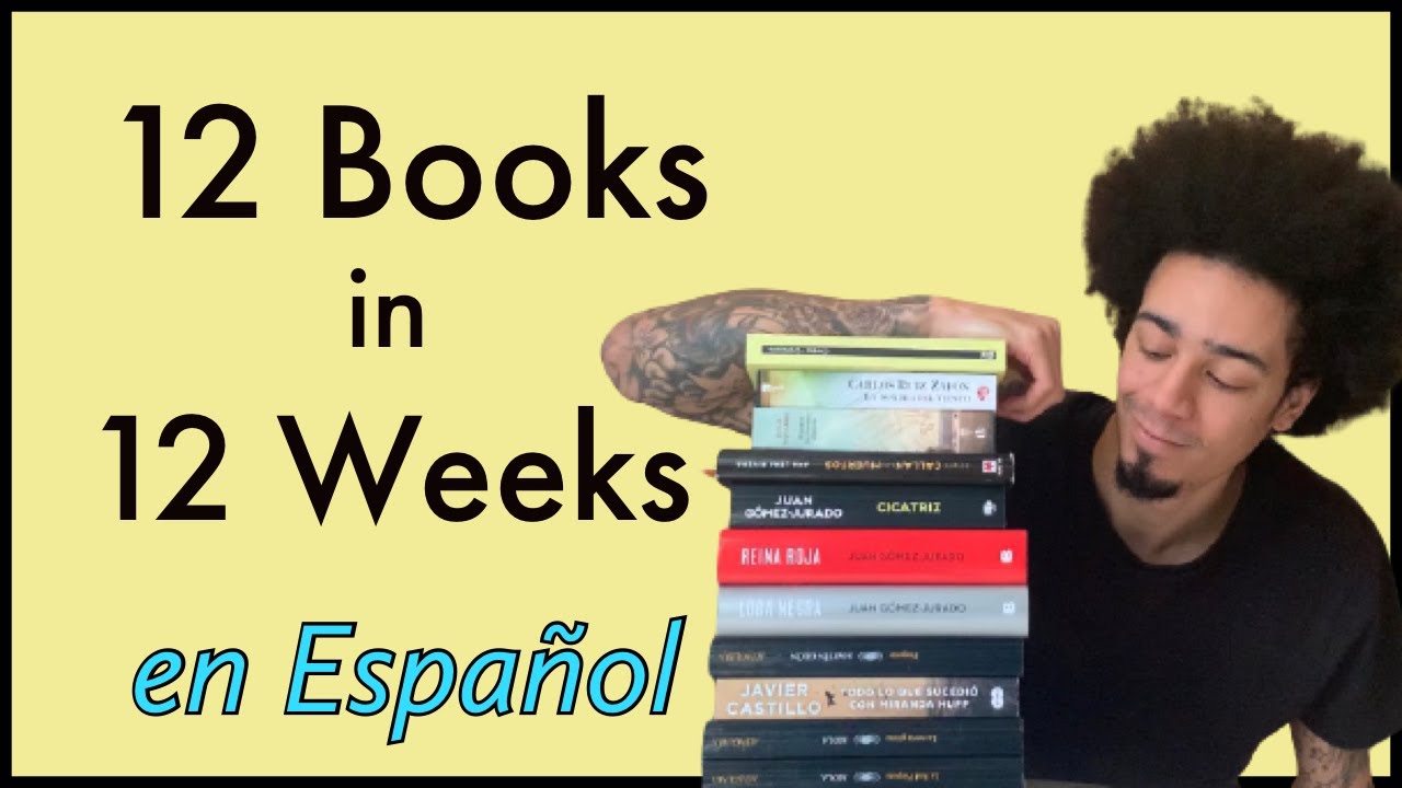I Read 12 Spanish Books in 12 Weeks... Here's what happened!