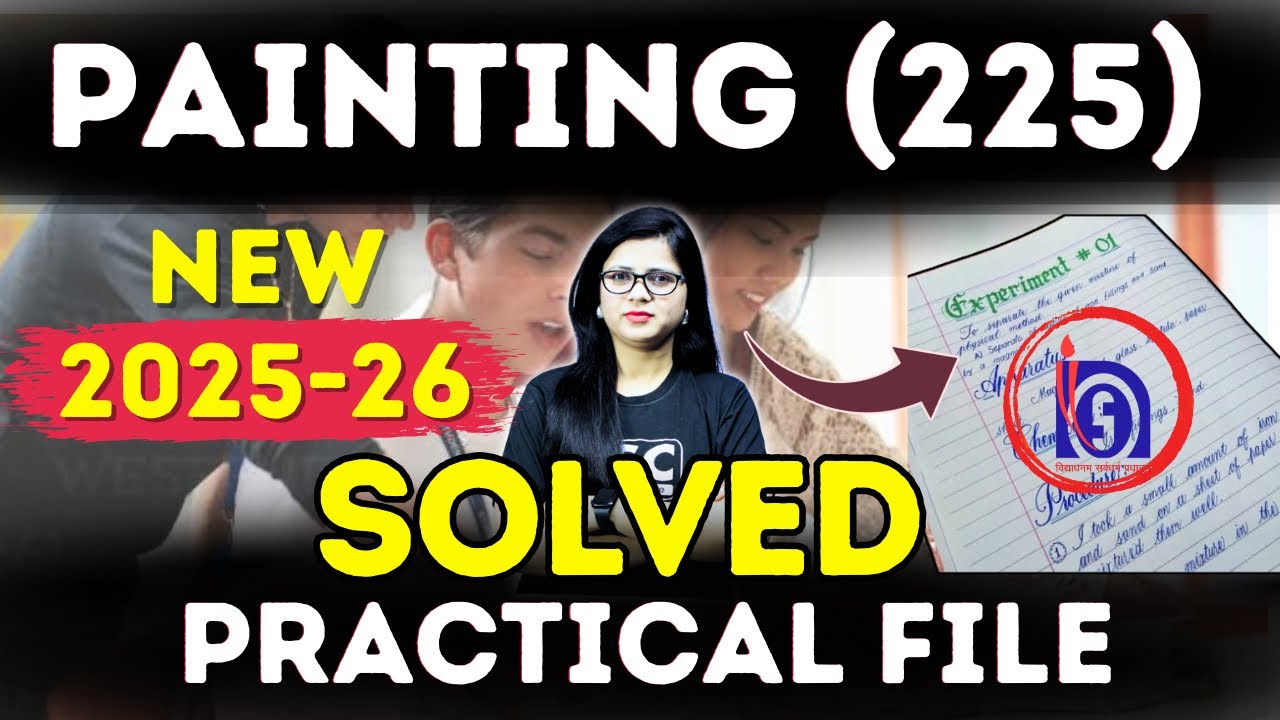 NIOS Painting 225 Solved Practical File | How to make Painting Practical file | Nios 2025-26