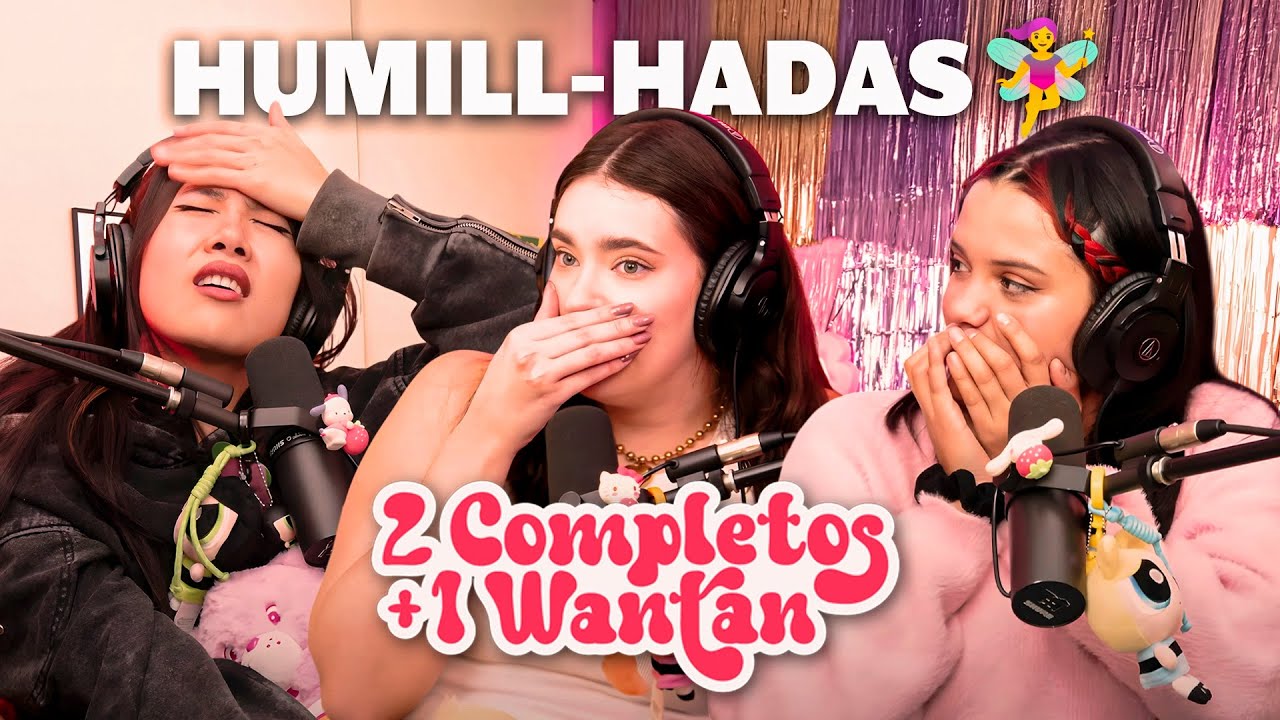 HUMILL-HADAS 🧚‍♀️ - 2 COMPLETOS Y 1 WANTÁN #19