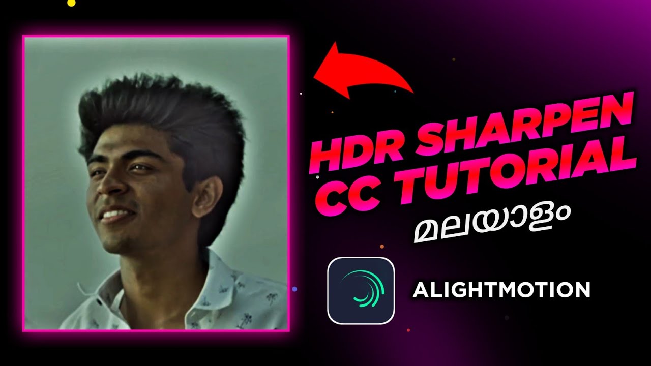 New trending HDR sharpen CC🥵 like aftereffects🔥 | Tutorial in Malayalam | Alightmotion tutorial