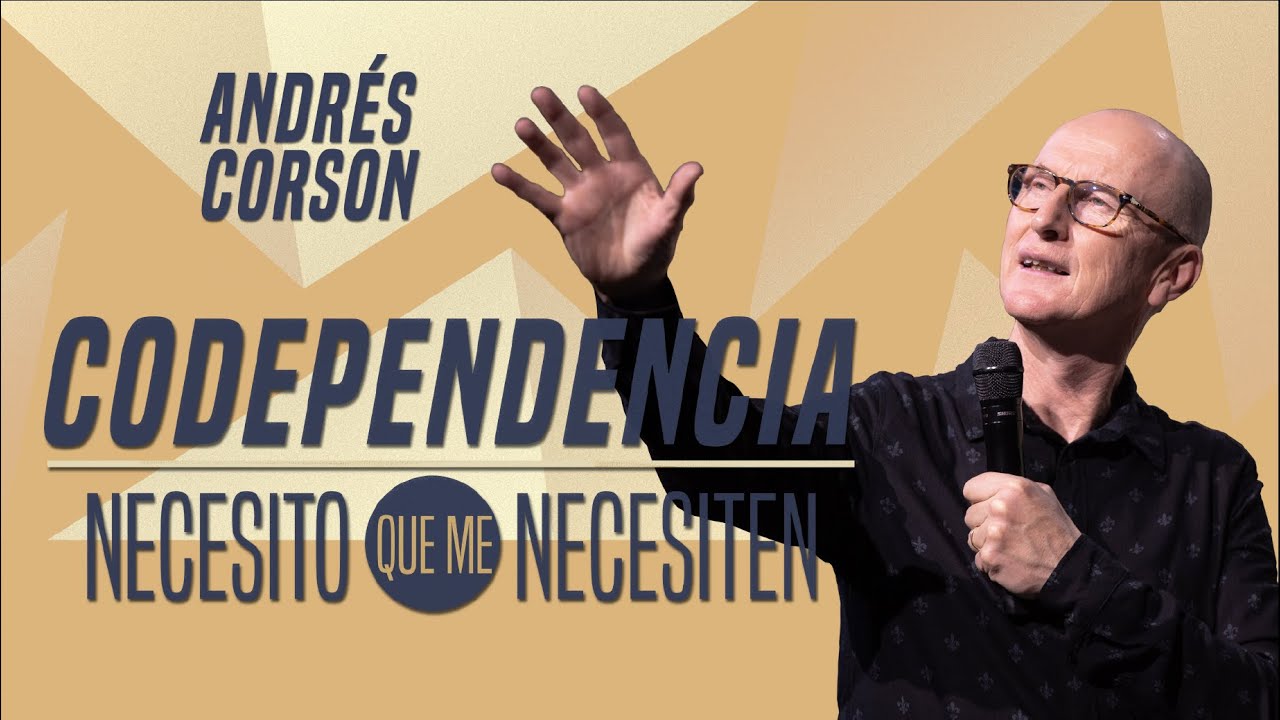 📺 Codependencia, necesito que me necesiten - Andrés Corson - 17 Marzo 2021| Prédicas Cristianas