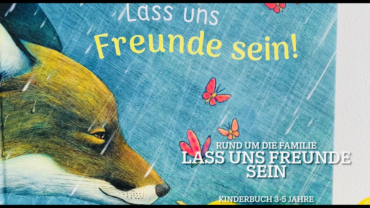 Lass uns Freunde sein Kinderbuch/ Buch/ Bilderbuch über Freundschaft für 3-5 jährige/Lesen/Rezension