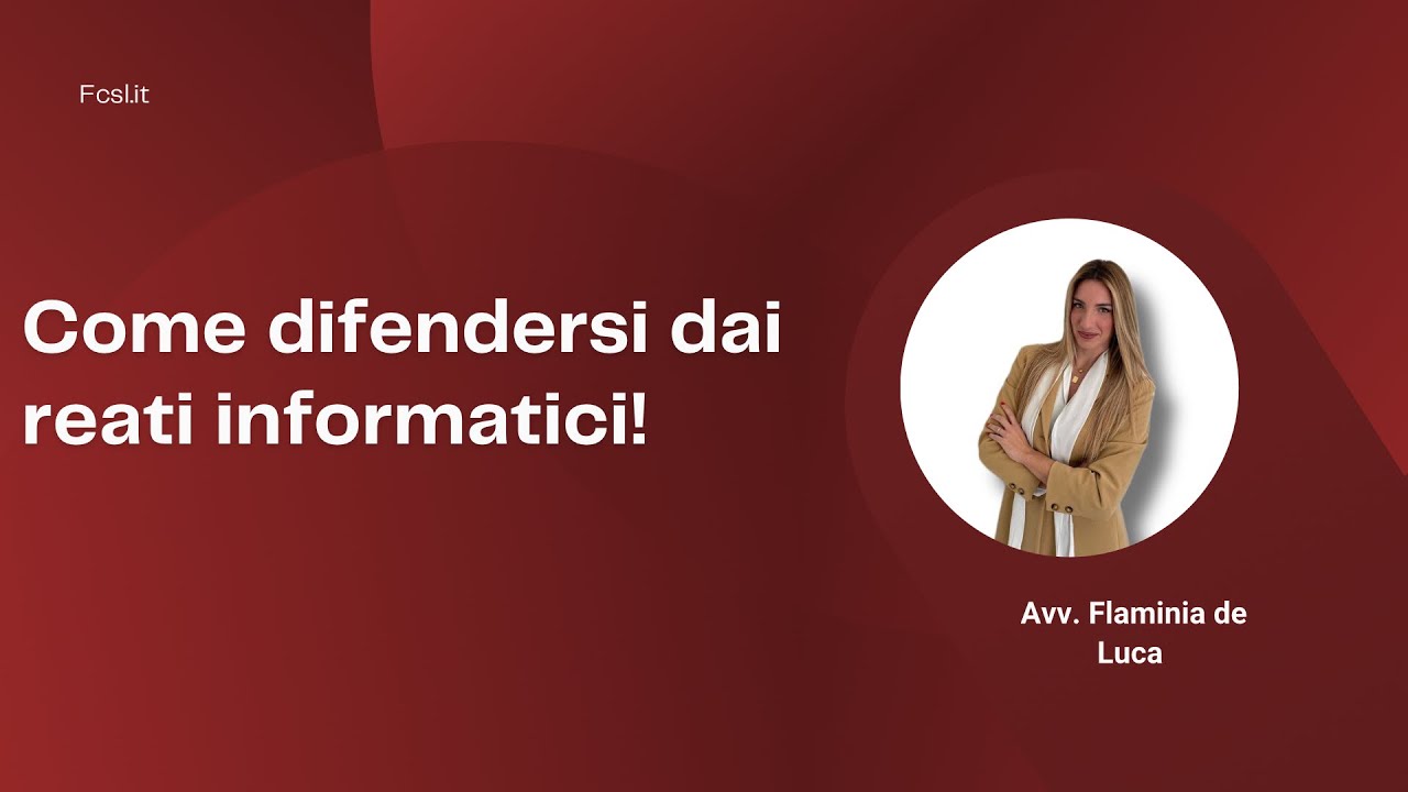 Come Difendersi dai Reati Informatici!