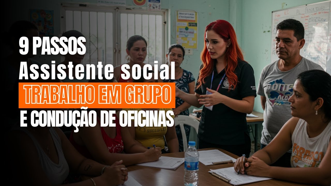 Como conduzir grupos e oficinas no trabalho do/a Assistente Social