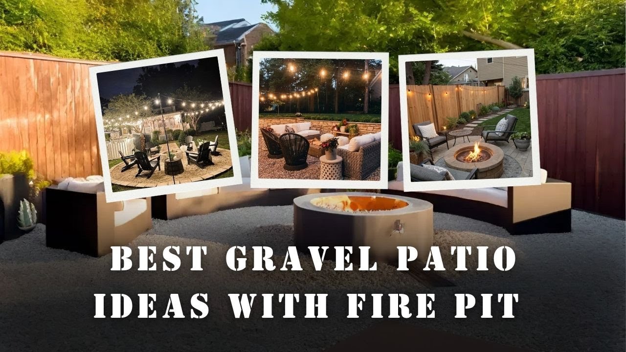 100+ Best Gravel Patio Ideas with Fire Pit for Cozy Outdoor Living (2025 Guide)