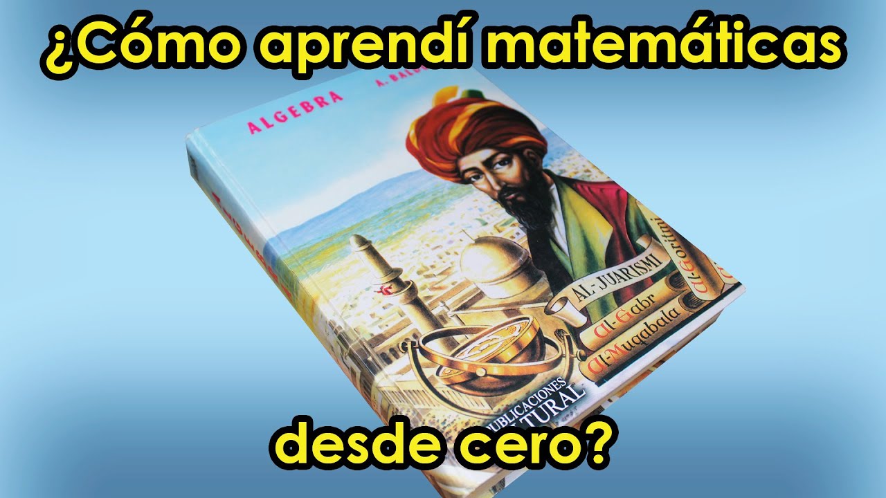 ¿Cómo Aprendí Matemáticas desde Cero? Parte 1 | MathPures