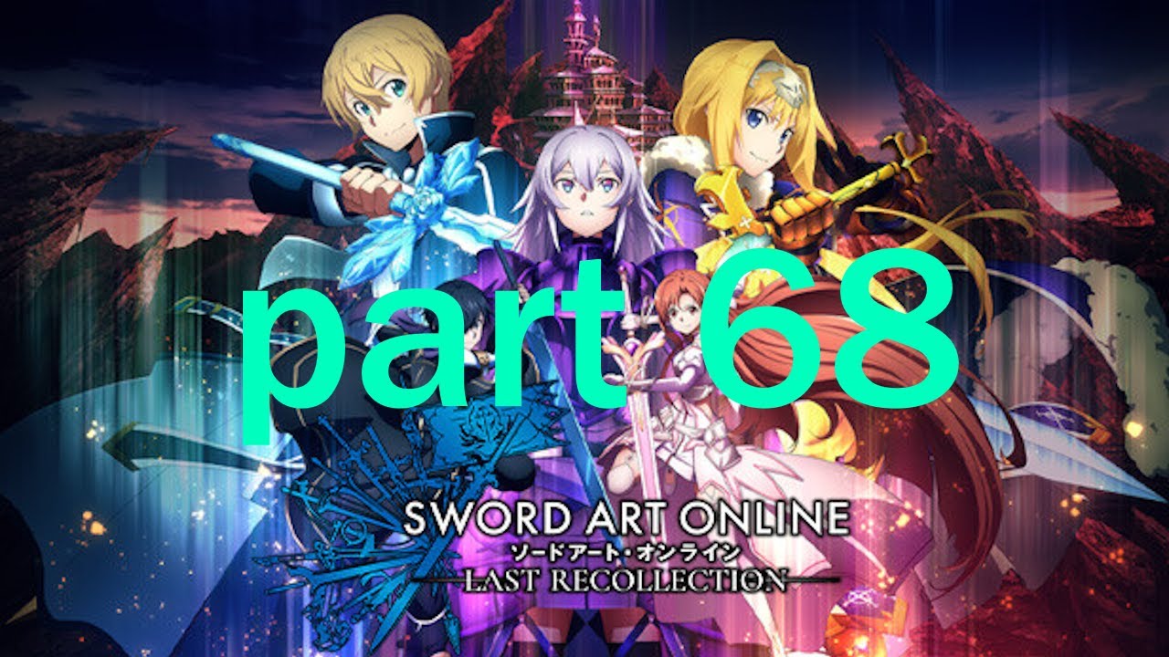 their grief is like honey sword art online last recollection part 68