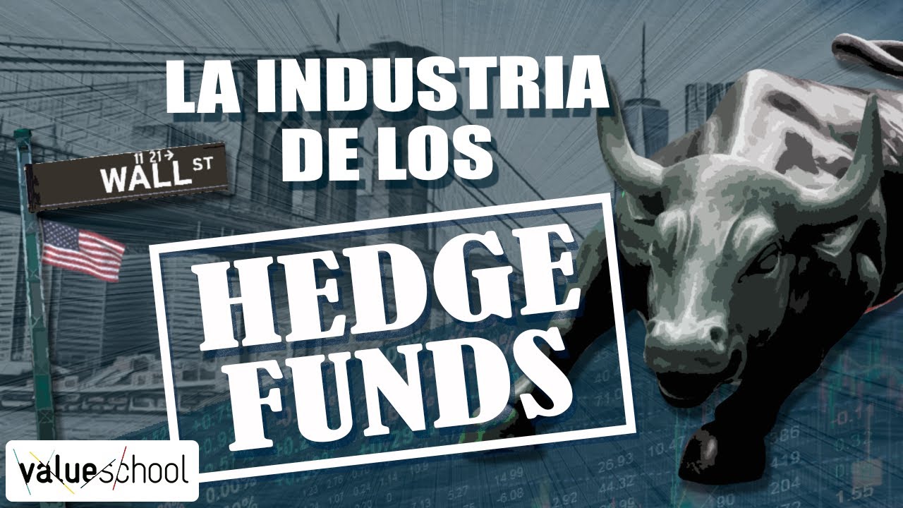 ¿Qué papel juegan los Hedge Funds en el mundo financiero? - Value School