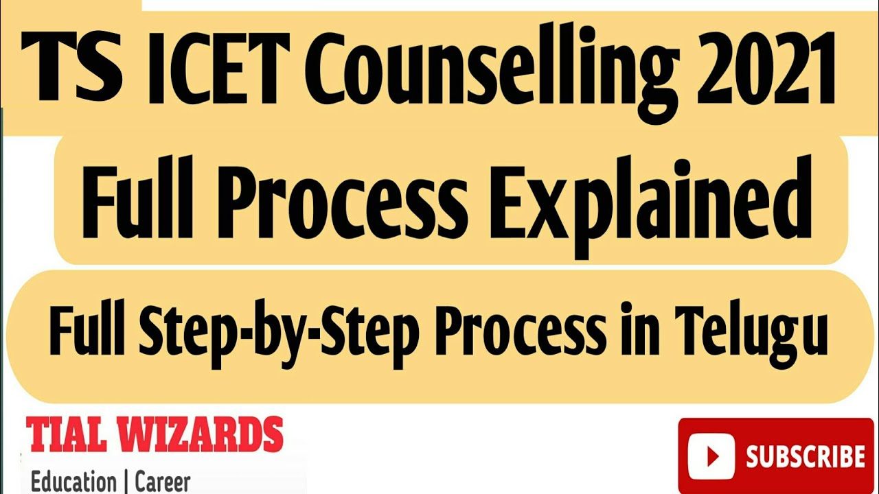 TS ICET Counselling 2021 | TS ICET Counselling Process 2021 | TS ICET 2021 Step by Step Process