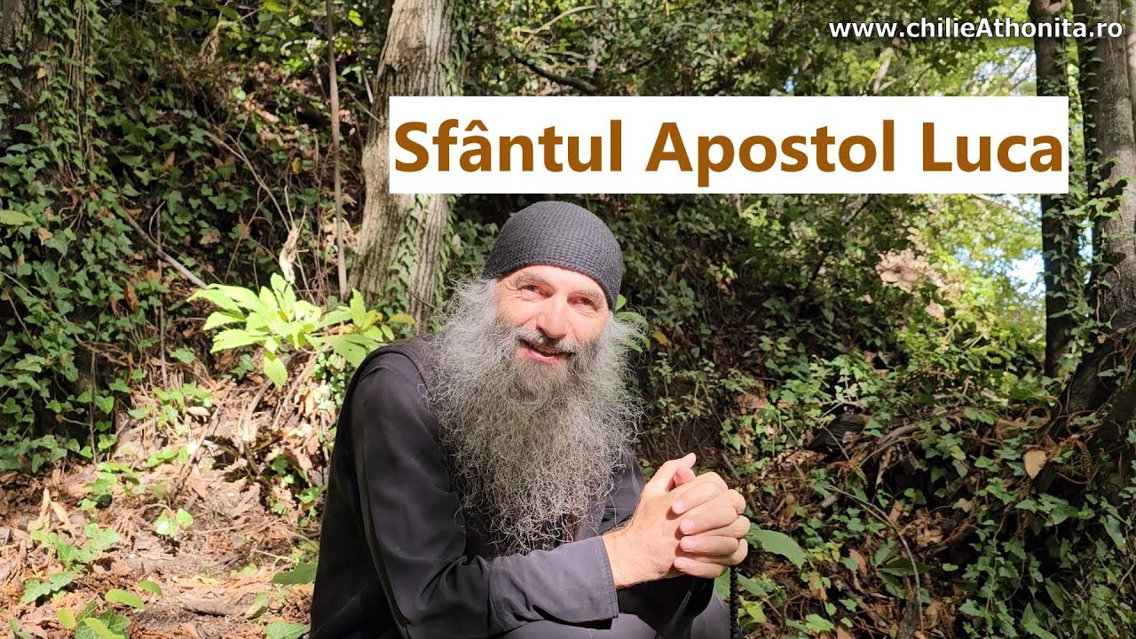 Sfântul Apostol Luca - p. Pimen Vlad