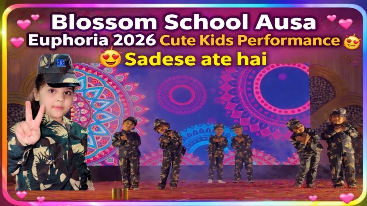 Blossom School Ausa | Euphoria 2026 | 12th वार्षिक उत्सव 🎉 | Cute Kids Performance 😍| Sadese Ate hai