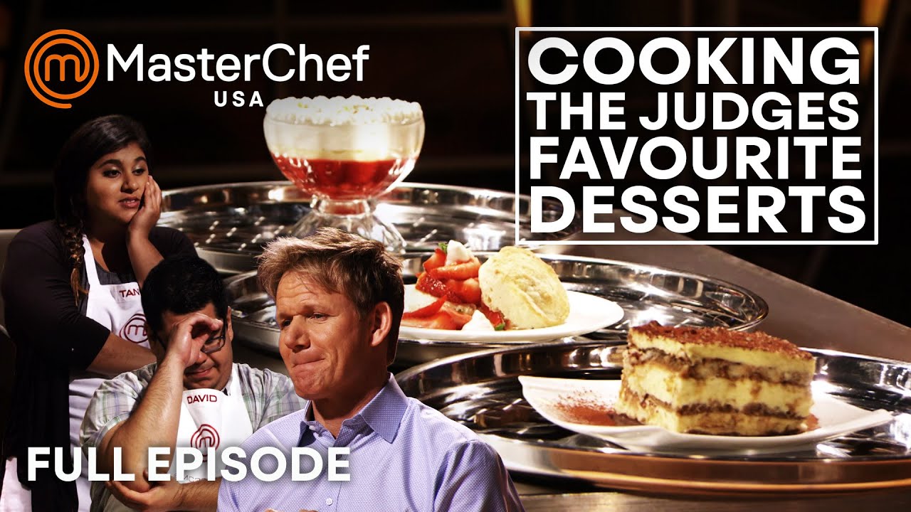 Cooking The Judges Favourite Desserts in MasterChef USA | S03 E08 | Full Episode | MasterChef World