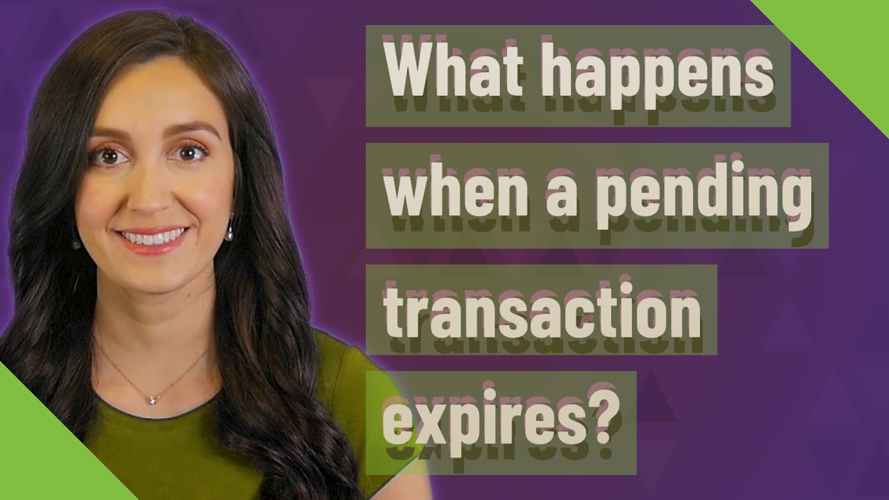 What happens when a pending transaction expires?