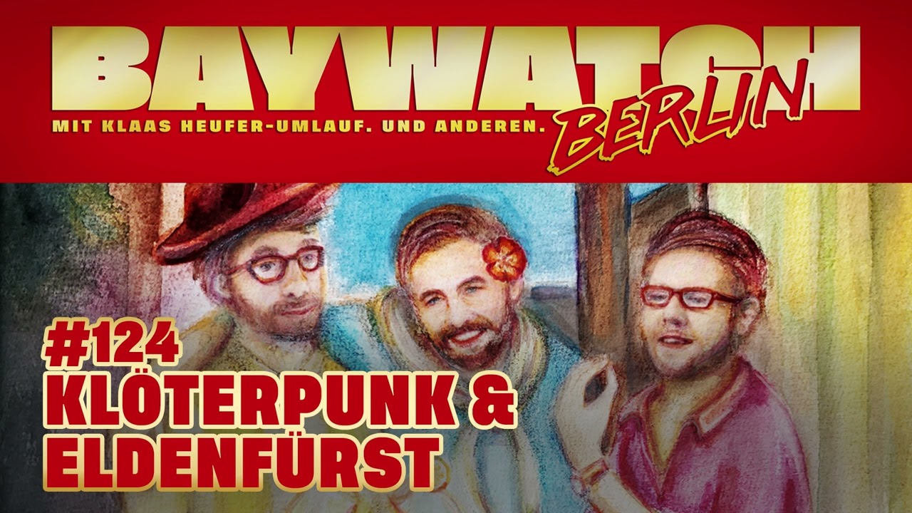 Kl&ouml;terpunk & Eldenf&uuml;rst | Folge 124 | Baywatch Berlin Summerbreze