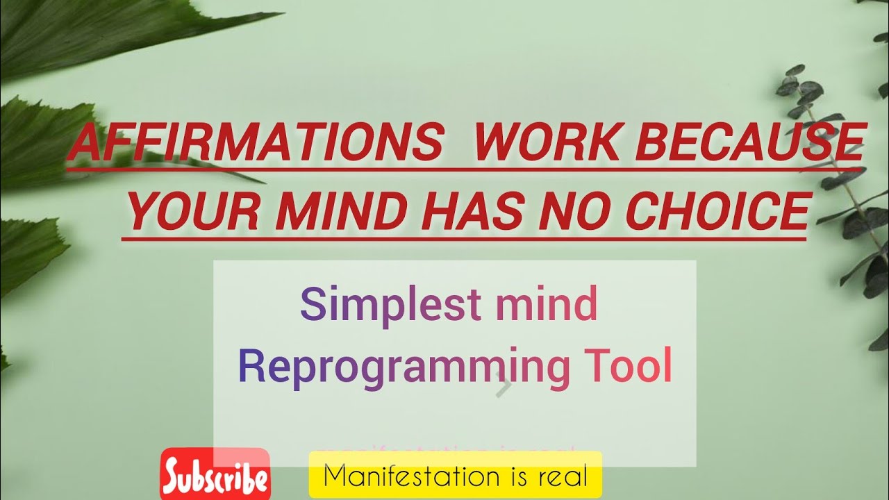 Affirmations - How they Work & How You Can Use Them To Change Your Life