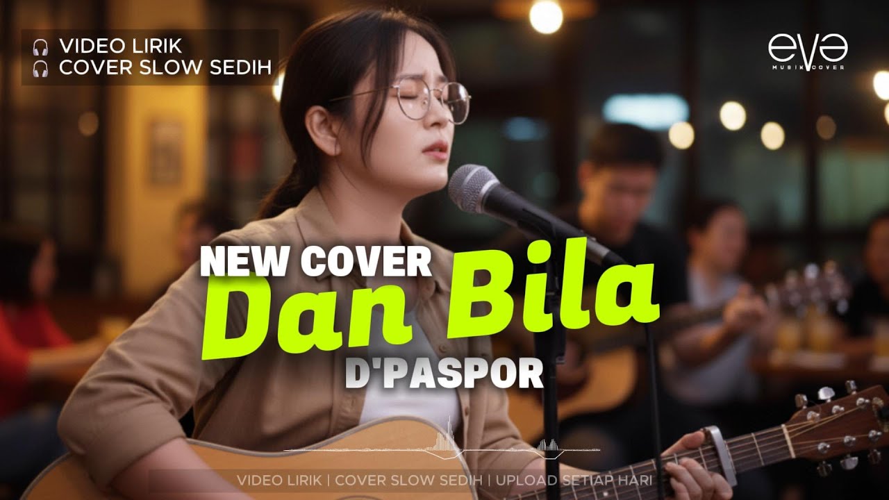 DAN BILA - D'PASPOR | DUET COWOK & CEWEK | COVER EVA MUSIK
